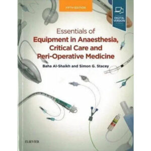Essentials-of-Equipment-in-Anaesthesia-Critical-Care-and-Peri-Operative-Medicine-600x600
