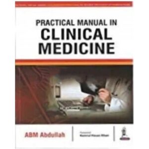Practical Manual in Clinical Medicine by ABM Abdullah – Jaypee