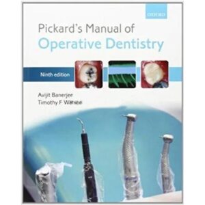 Pickards Manual of Operative Dentistry 9th Edition