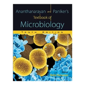 Ananthanarayan And Paniker’s Textbook Of Microbiology 10th Edition