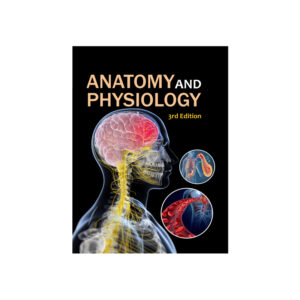 Anatomy & Physiology 3rd by Poonam Monga