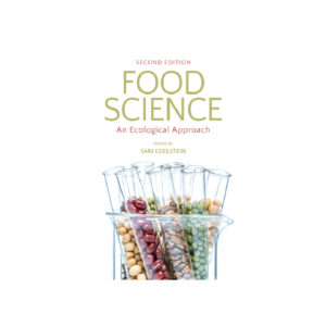 Food Science: An Ecological Approach 2nd by Sari Edelstein