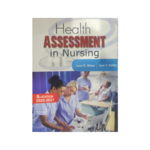 Health Assessment in Nursing 8th Edition by Janet R Weber, Jane H Kelley