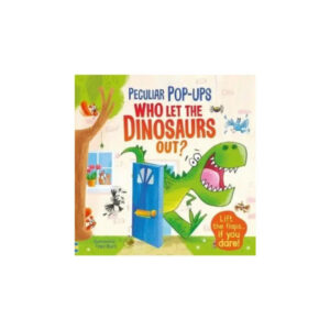 Who Let The Dinosaurs Out