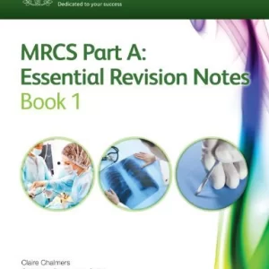 MRCS Essential revision notes. Book part A