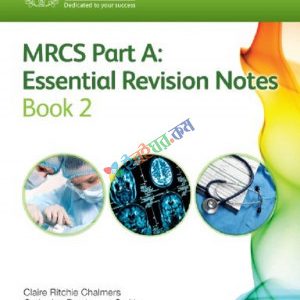 MRCS Essential revision notes. Book 2 part A